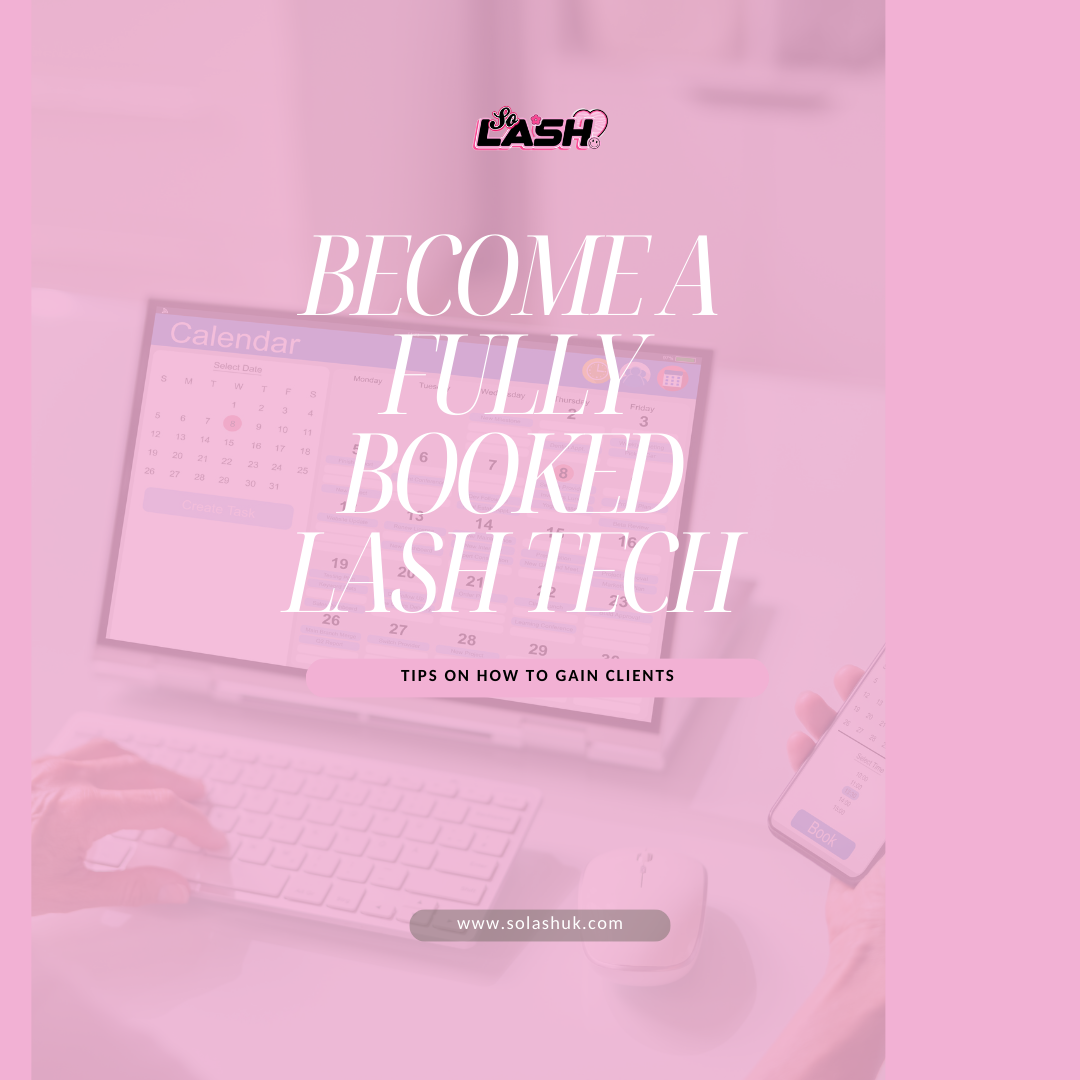 Tips on how to become a fully booked lash tech - Ebook